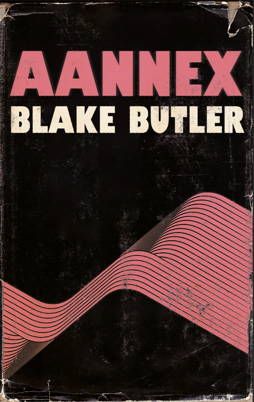 Book Review : Blake Butler - Aanex (2022)