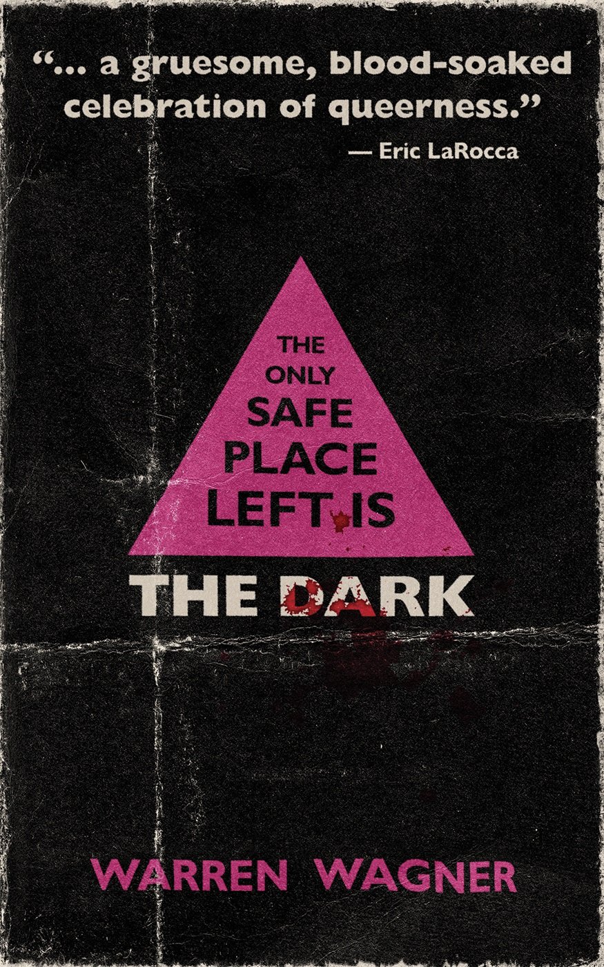 Book Review : Warren Wagner - The Only Safe Place Left Is The Dark (2023)