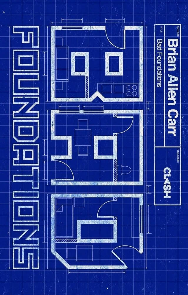 Book Review : Brian Allen Carr - Bad Foundations (2023)