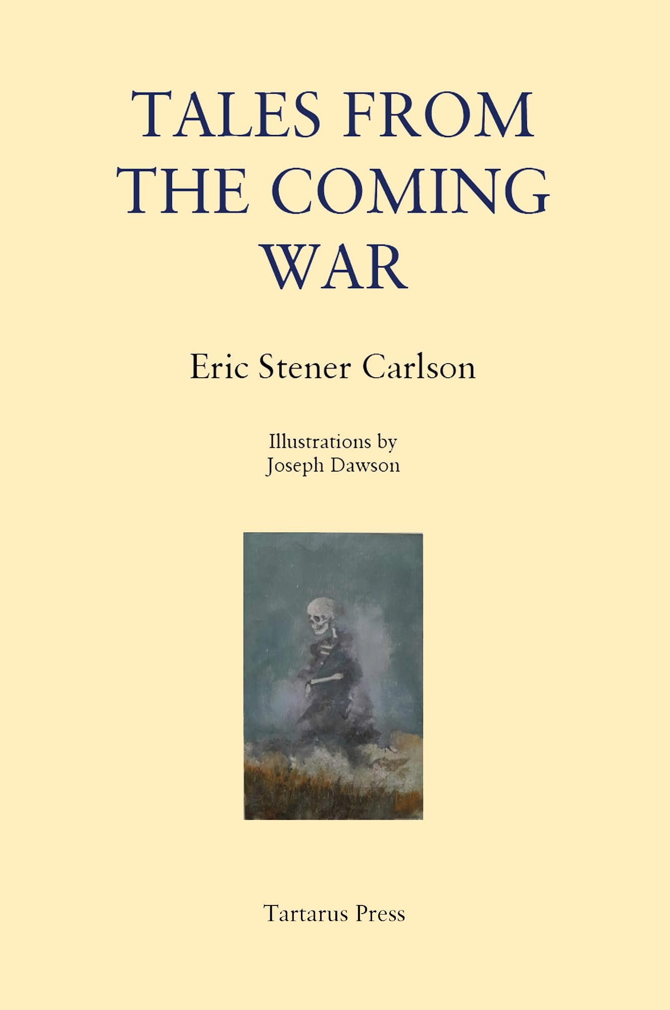 Book Review : Eric Stener Carlson - Tales from the Coming War (2025)