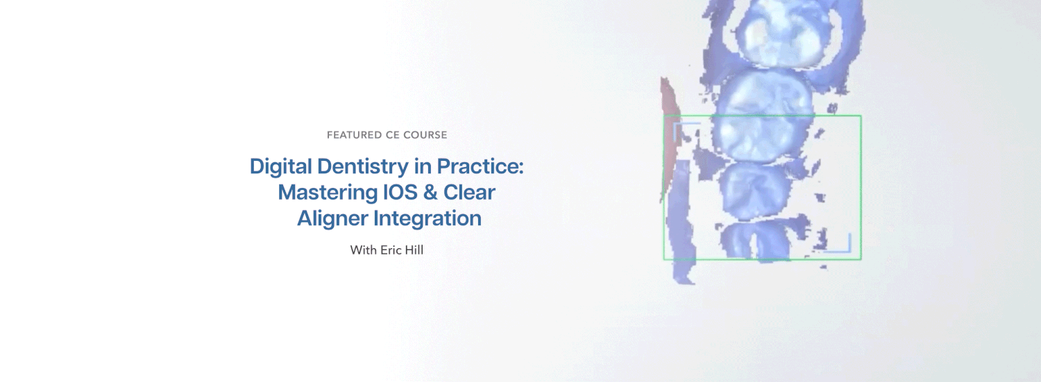 On-Demand CE: Digital Dentistry in Practice: Mastering lOS & Clear Aligner Integration.