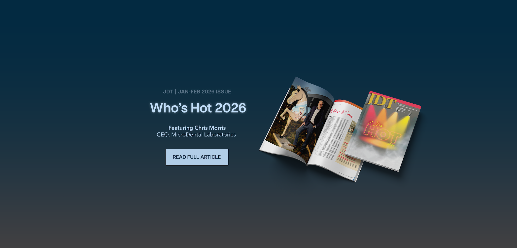 MicroDental's CEO, Chris Morris, featured in JDT's Who's Hot 2026