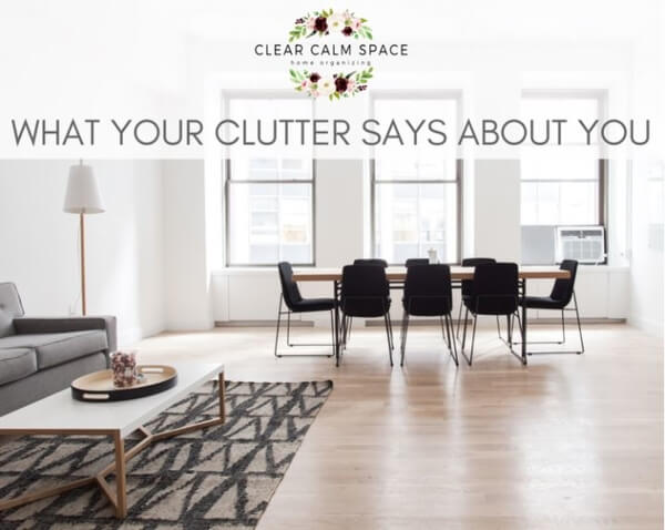 what-your-clutter-says-about-you.jpg