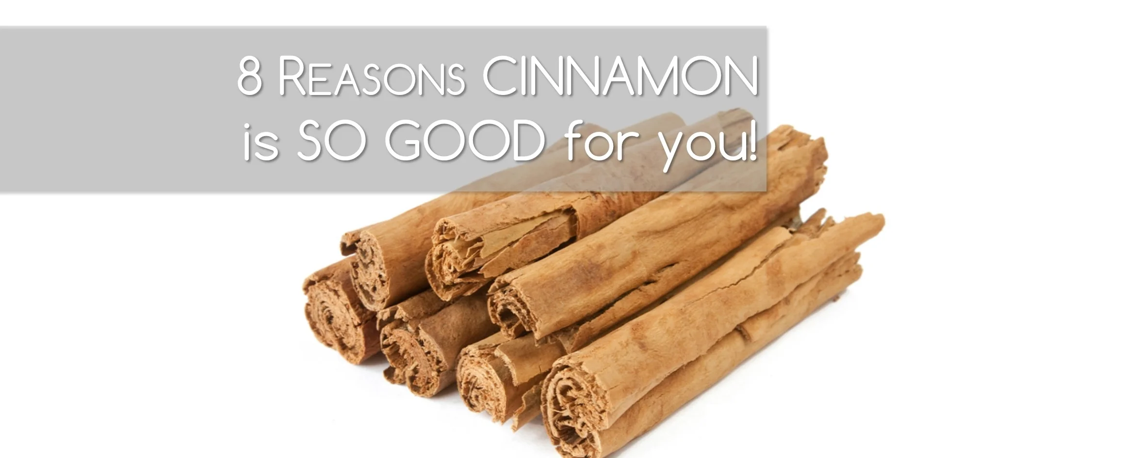 8 reasons cinnamon is good for you.jpg