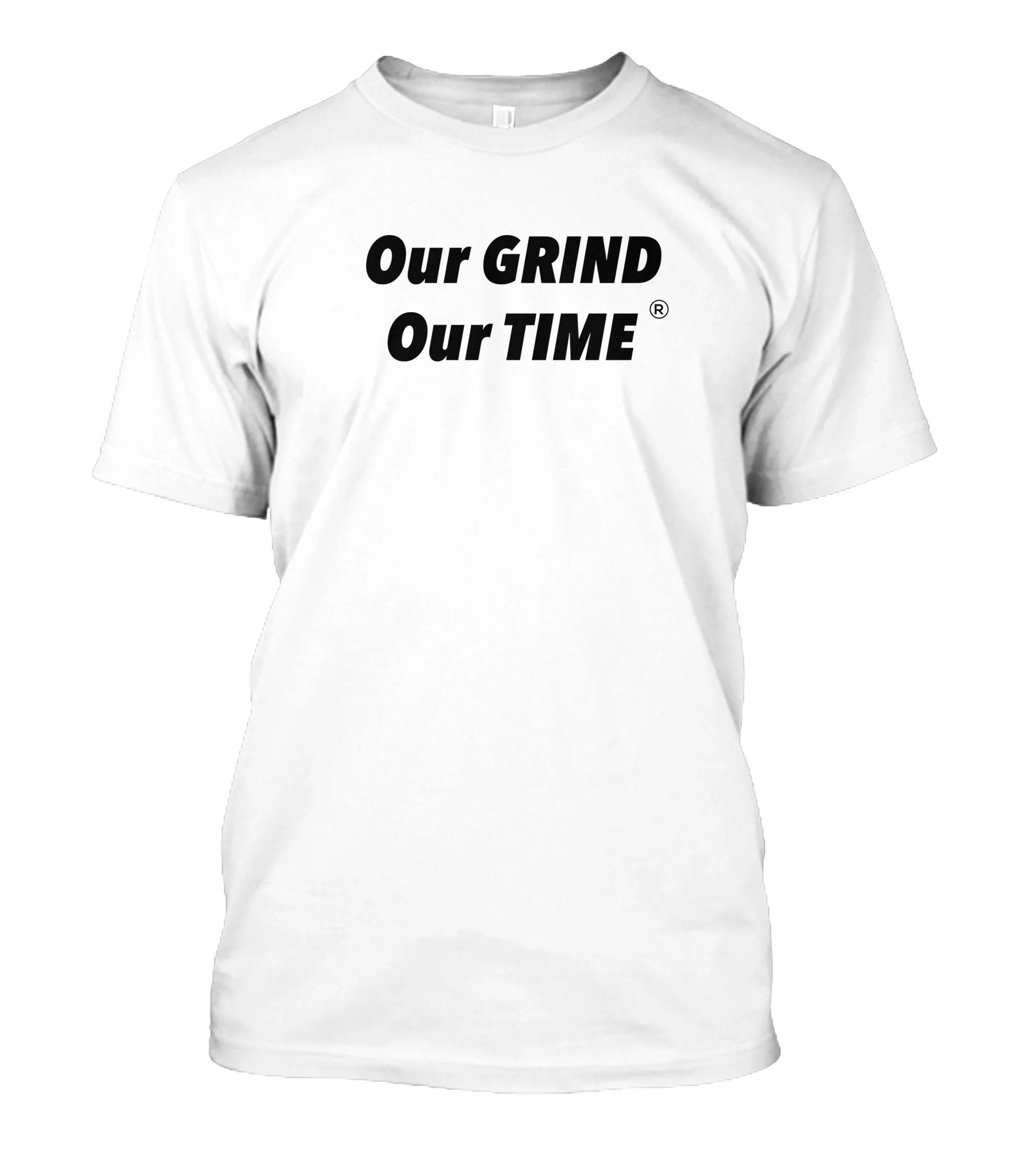 Our GRIND, Our Time Shirts (Dri-Fit T-Shirts(