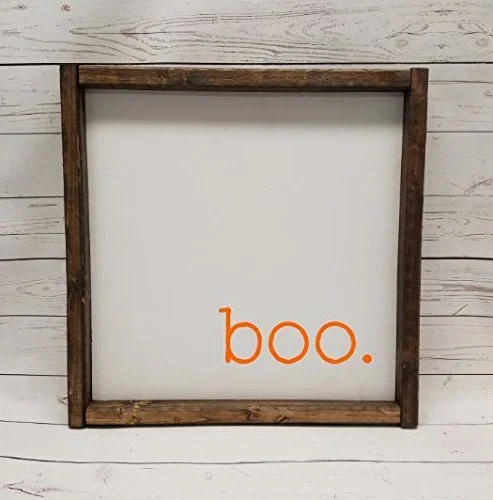 BOO! Scared you! Boo Farmhouse Sign - $22.95