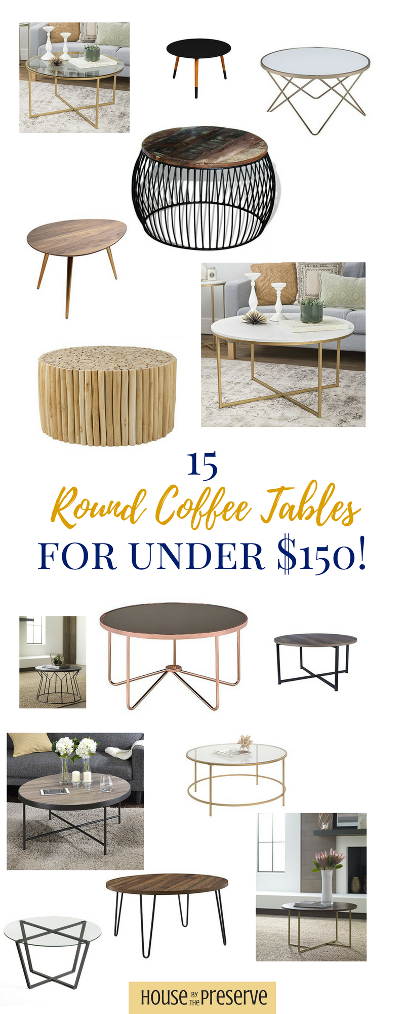 15 Round Coffee Tables for under $150! — House by the Preserve