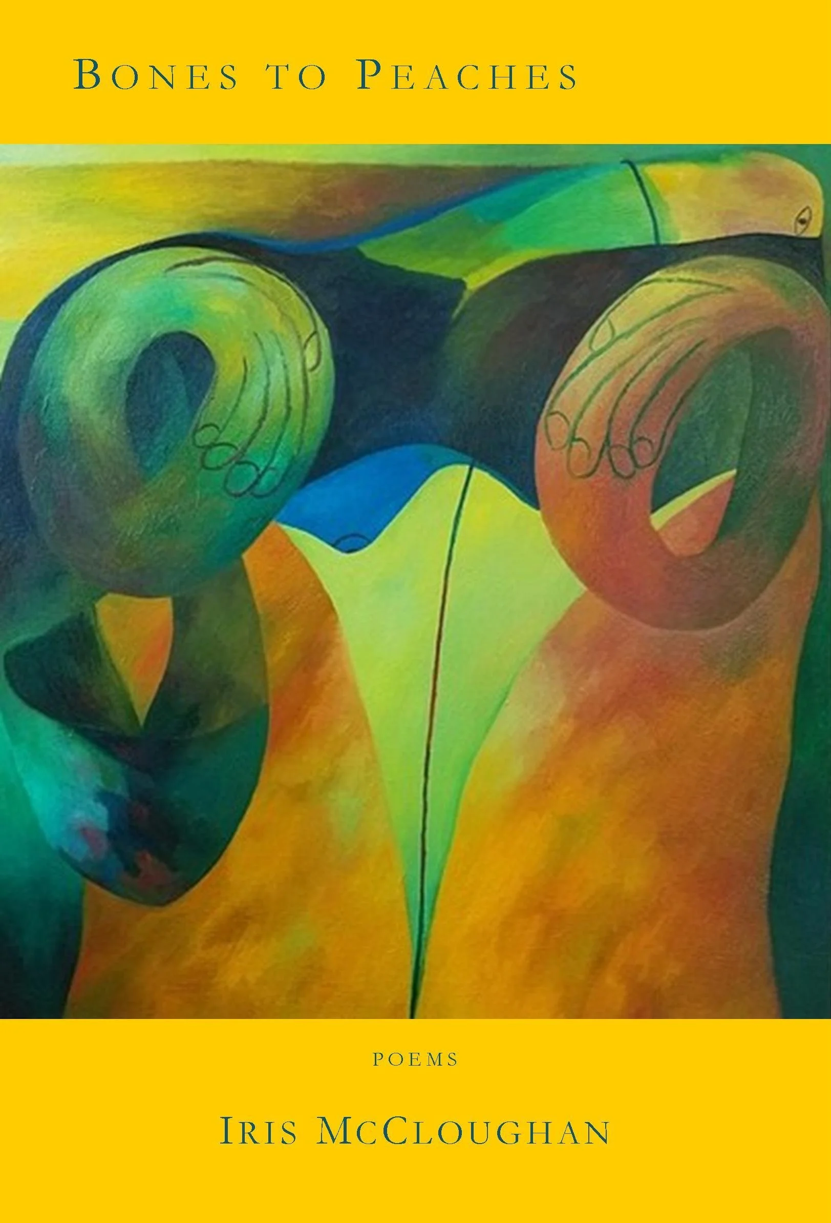 McCloughan_Bones to Peaches_web - Iris McCloughan.jpeg