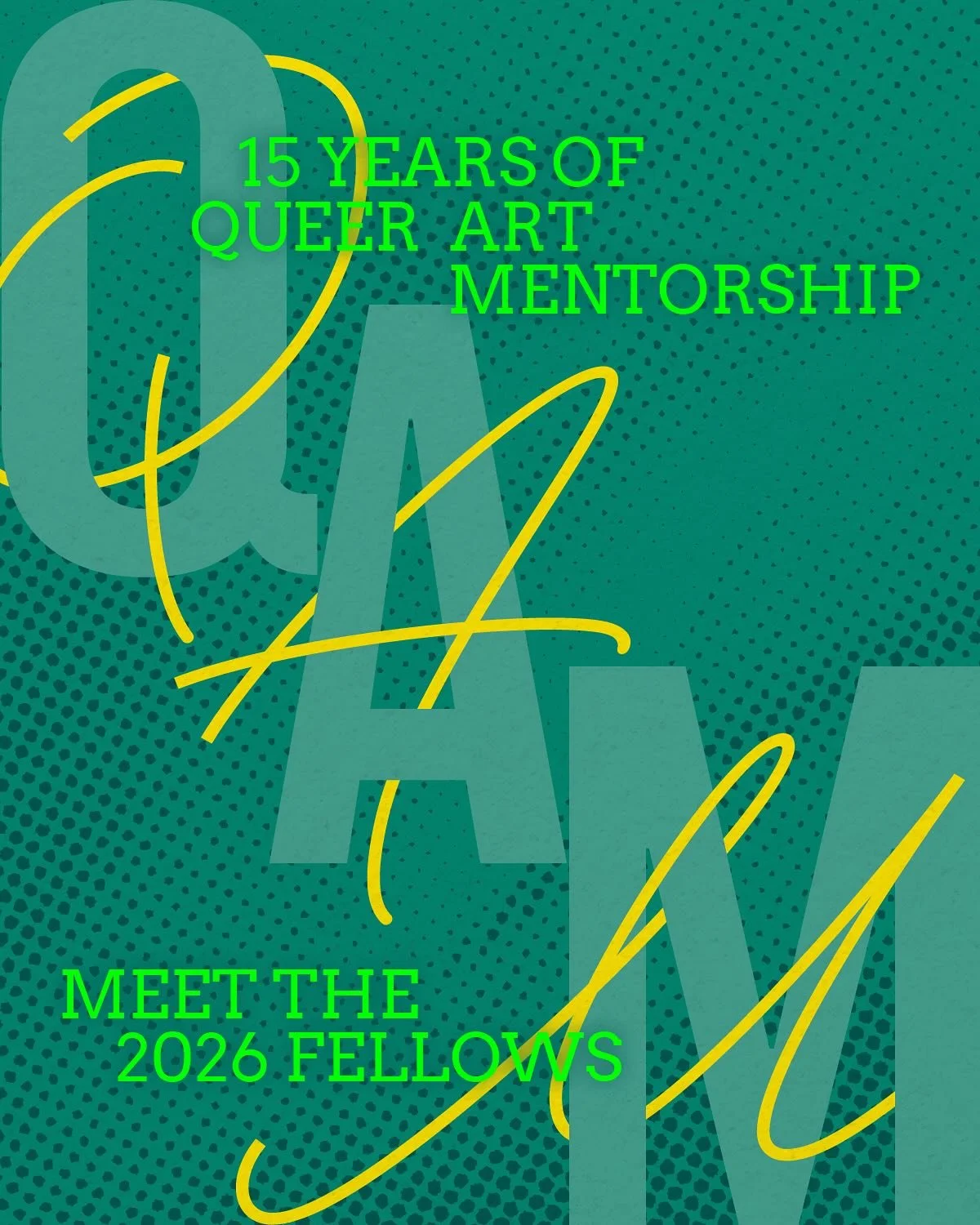 Queer|Art is thrilled to announce the incoming Fellows for the 2026 Queer|Art|Mentorship (QAM) program cycle! Now in its landmark 15th year, our celebrated year-long creative and professional development supports both remote and in-person participati