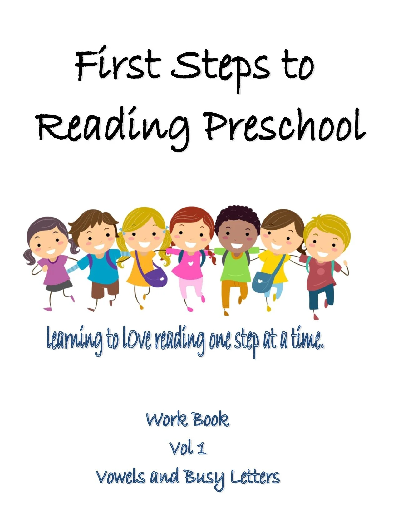 Work Book Vol 1: Vowels and Busy Letters