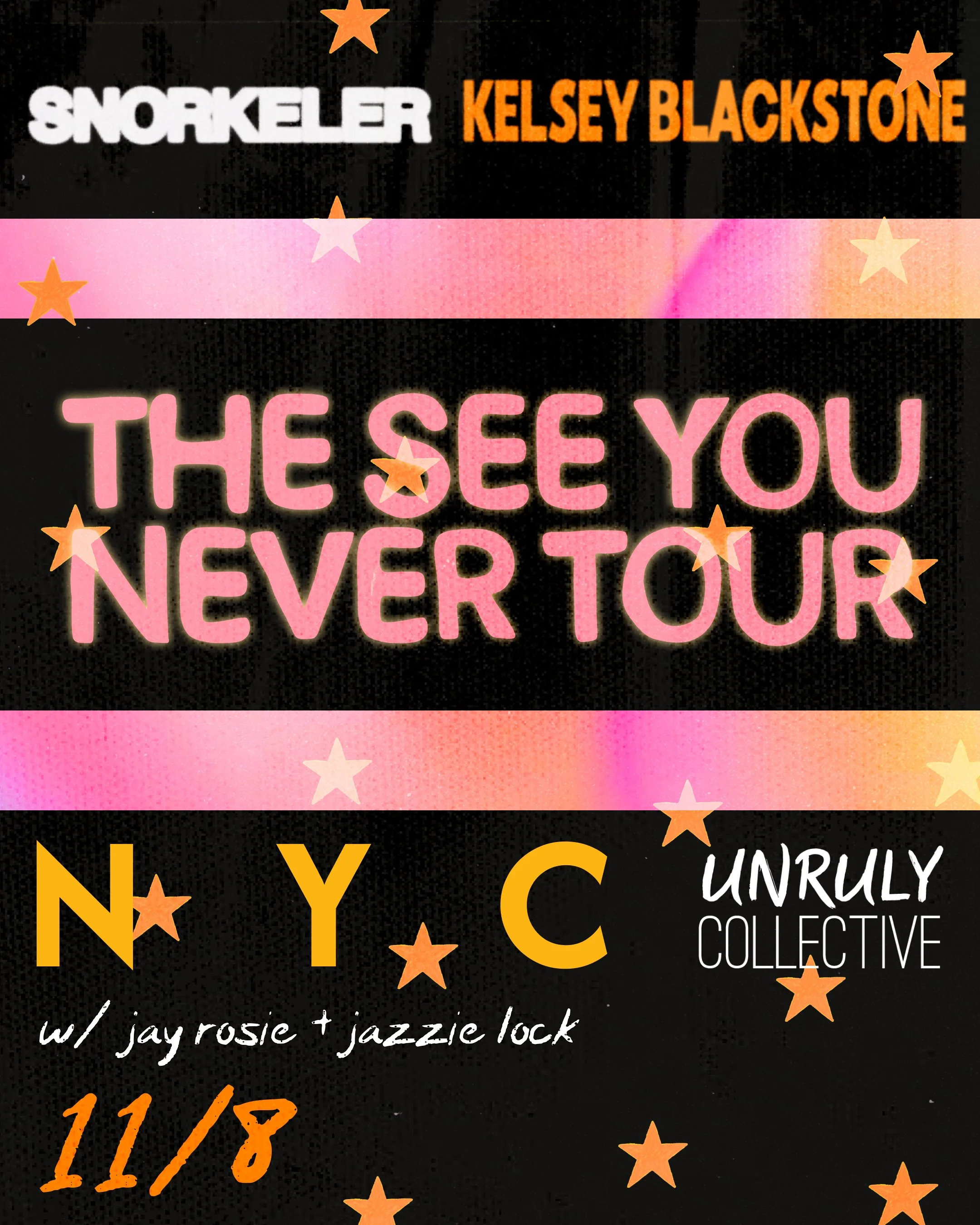 The See You Never Tour featuring Kelsey Blackstone & Snorkeler