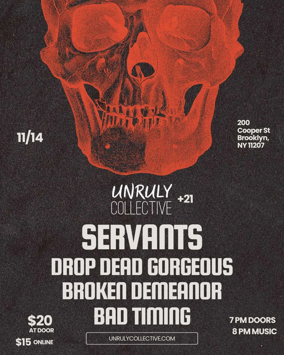 Servants, Drop Dead Gorgeous, Broken Demeanor, Bad Timing