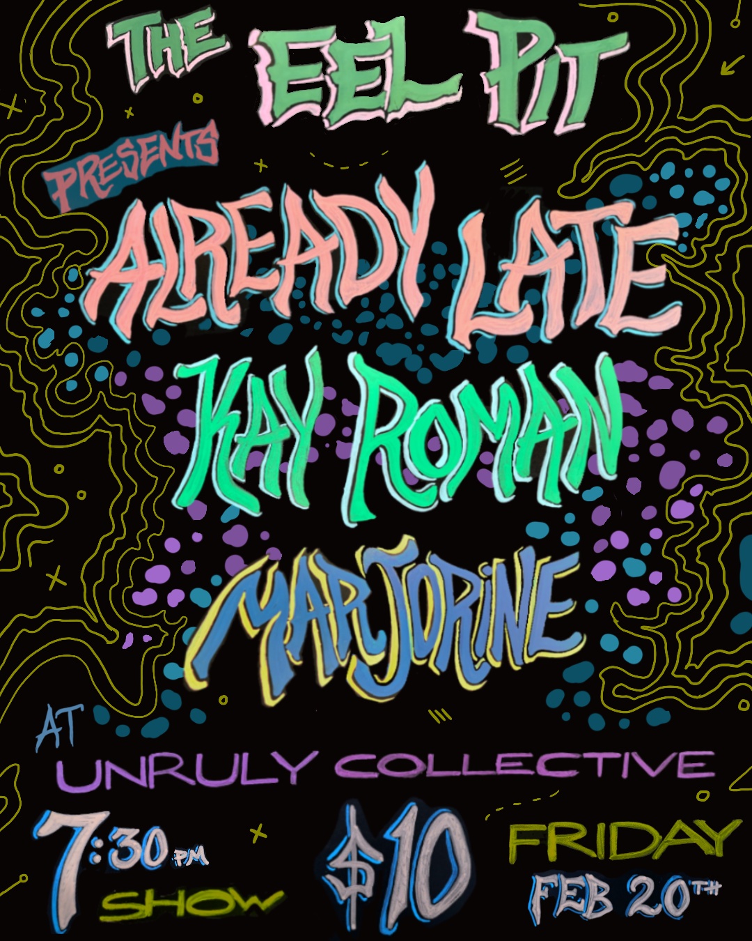 The Eel Pit Presents: Already Late, Kay Roman, Marjorine