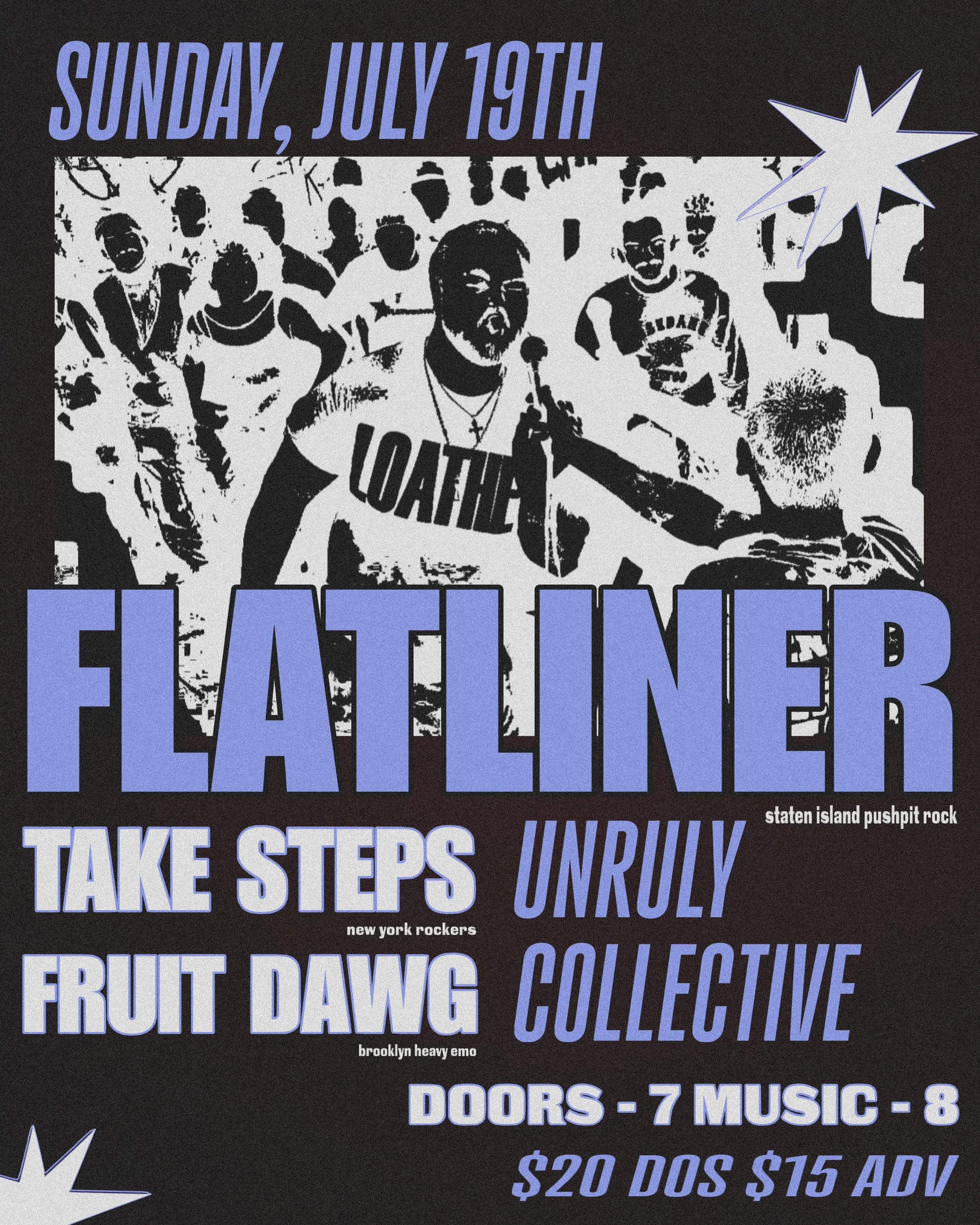 Take Steps, Flatliner, Two Steps