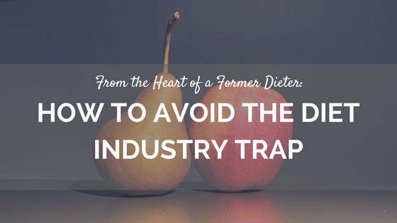 How-to-AVoid-the-Diet-Industry-Trap.png