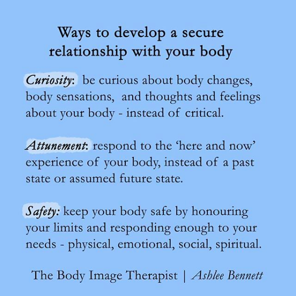Curiosity, attunement, and safety: three great tips for building body respect. Credit to The Body Image Therapist .