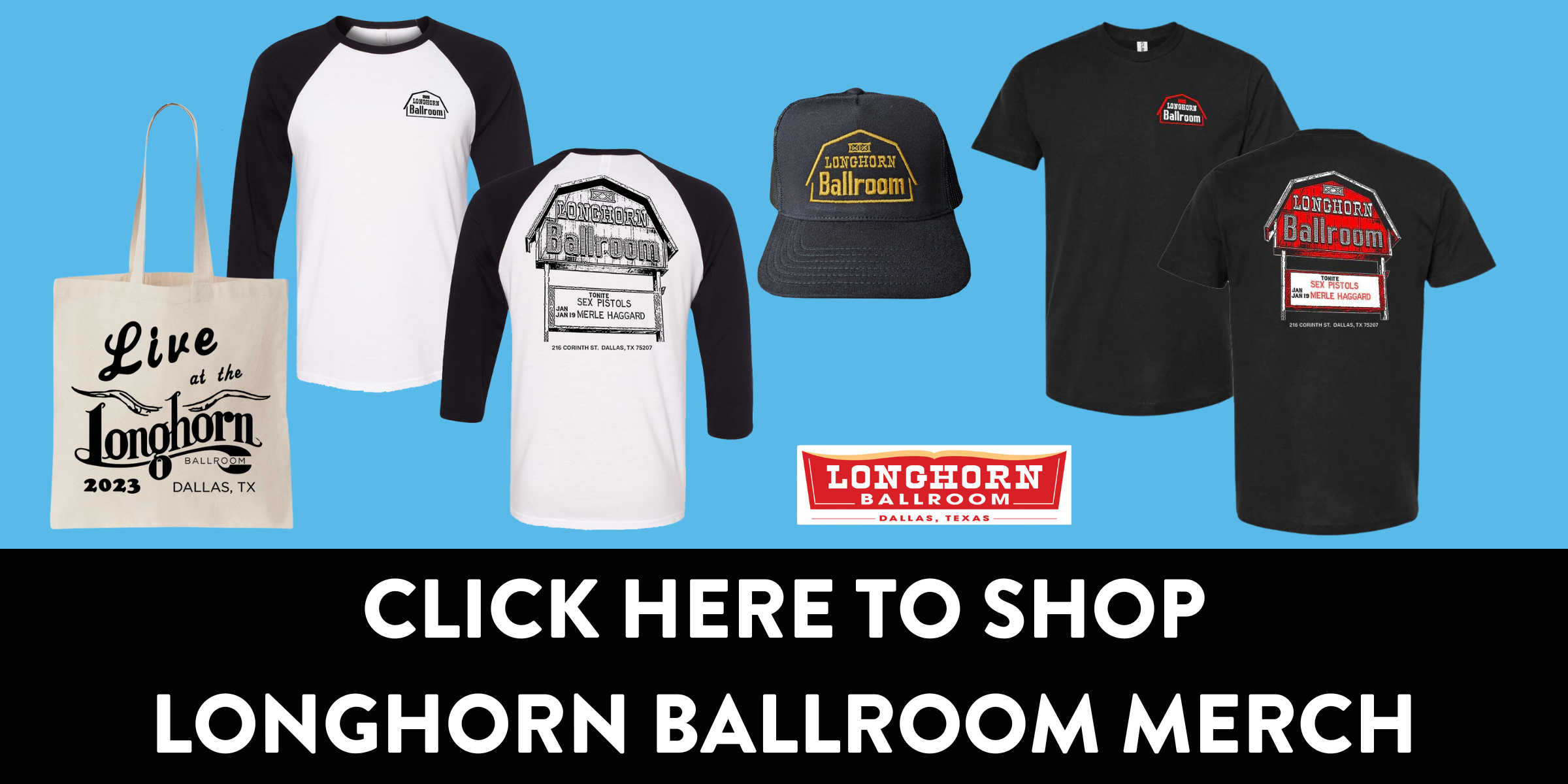 CLICK HERE TO SHOP LONGHORN BALLROOM MERCH.png