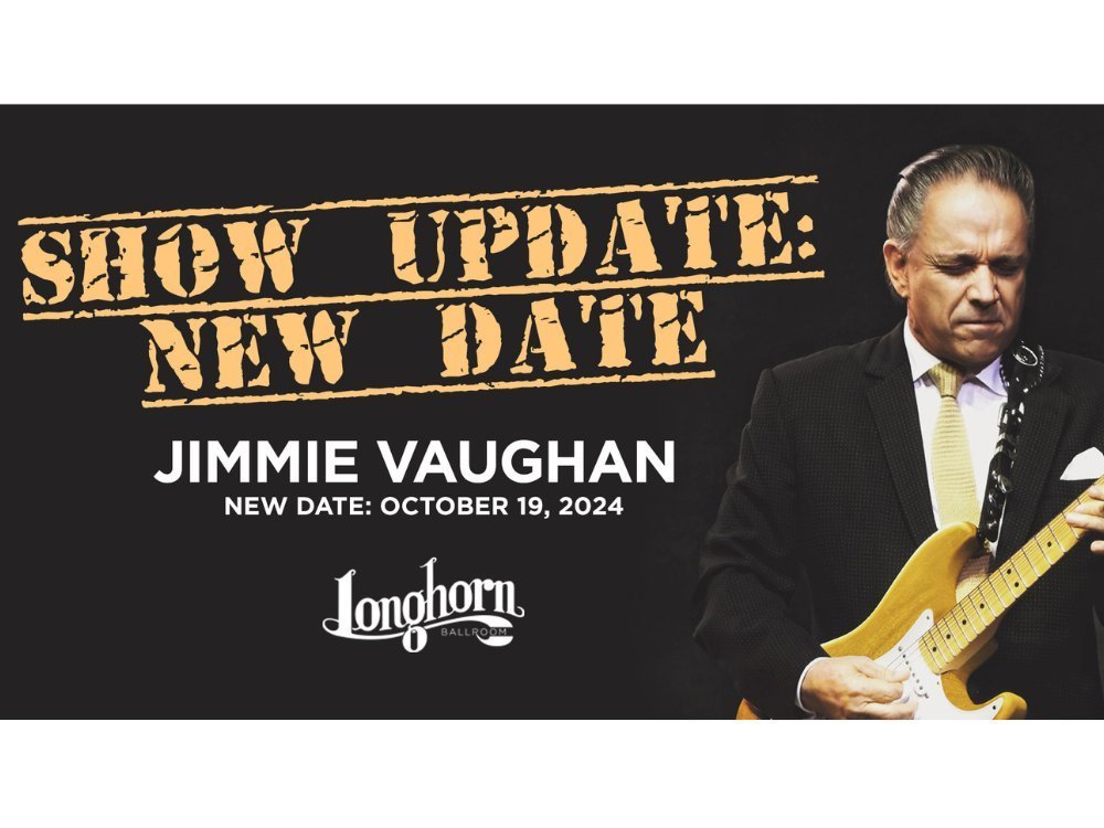 Due to unforeseen circumstances, the Jimmie Vaughan show scheduled for April 26 has been rescheduled to October 19.
Jimmie apologizes for any inconvenience and looks forward to performing again for you soon.

All existing tickets will automatically t