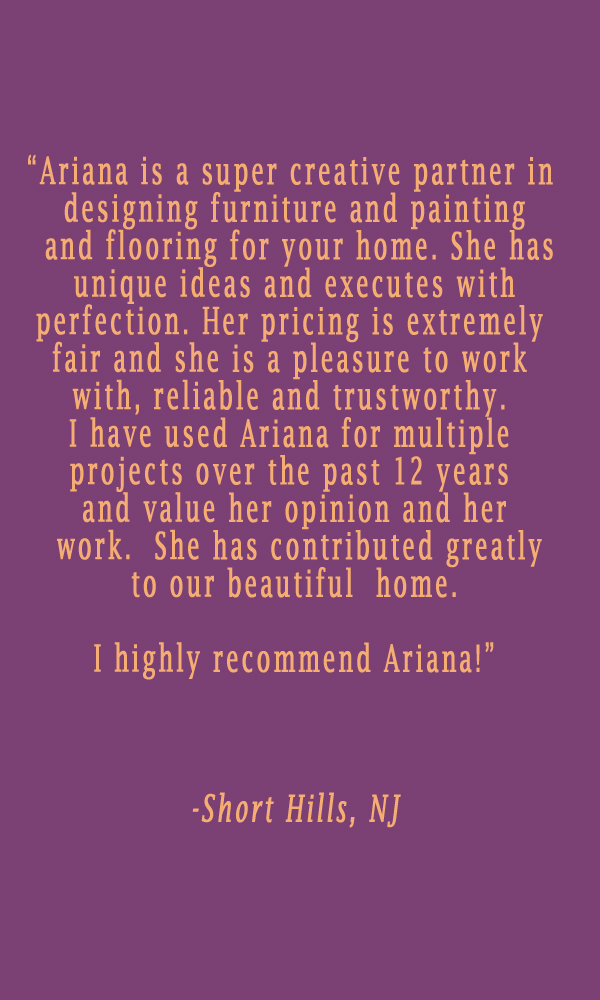 testimonial-ariana-hoffman-nj-montclair-decorative-paint-finish-specialty-artist-short-hills-livingston-furniture-refinishing-faux-mural-metallic-stencil.jpg