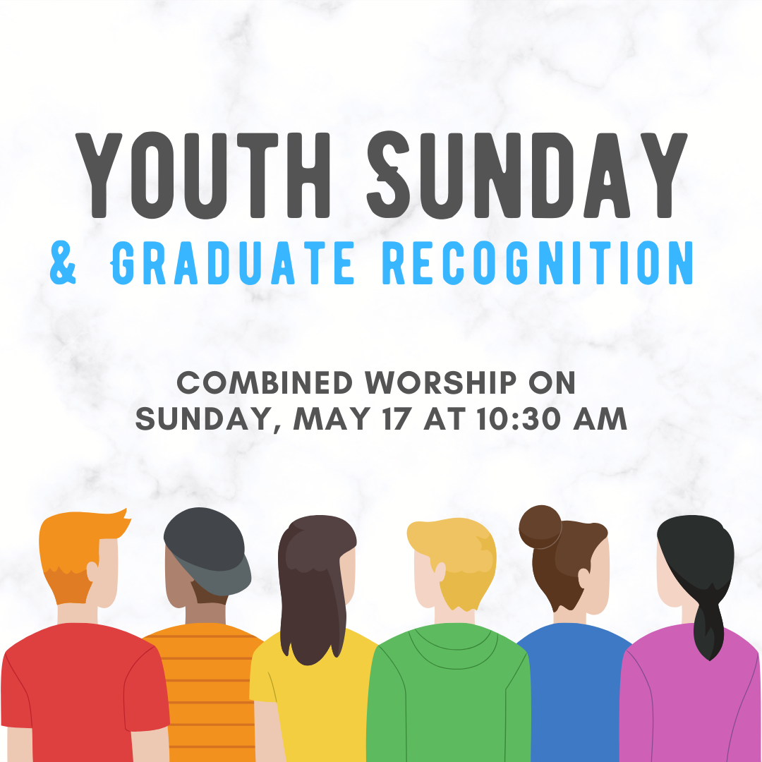 Combined Youth Sunday Worship: May 17