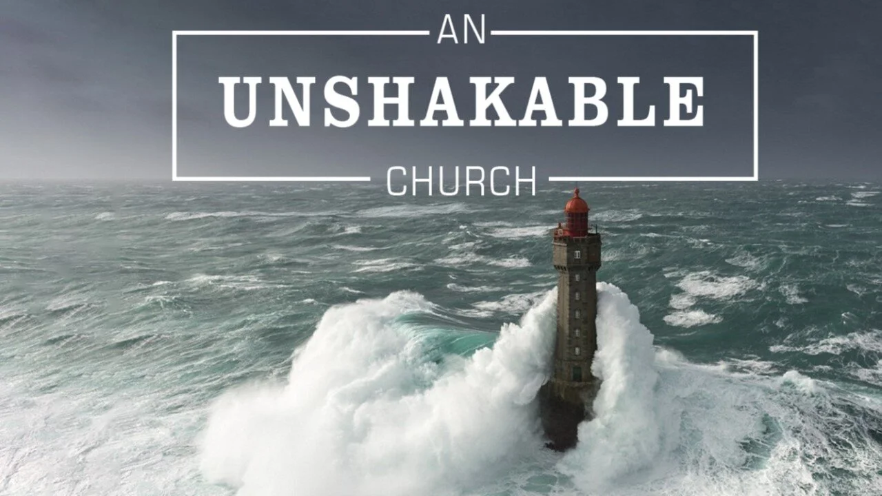 An Unshakable Church (Matthew 5:14-16)