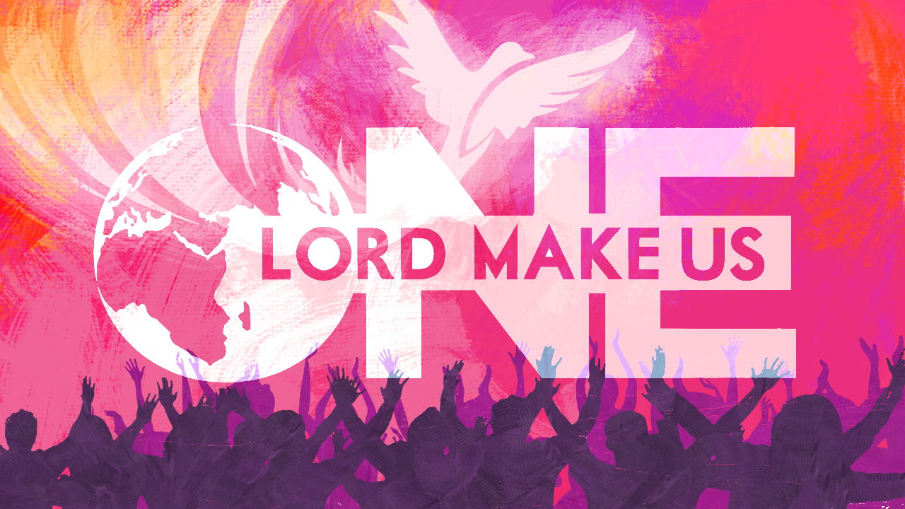 Lord Make Us One #1: Created For Unity
