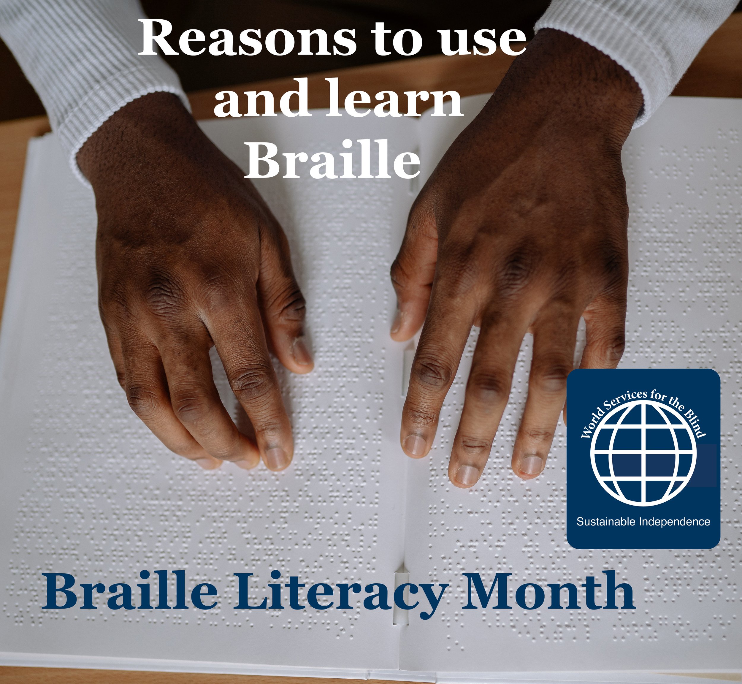 Reasons To Learn And Use Braille Braille Literacy Month — World