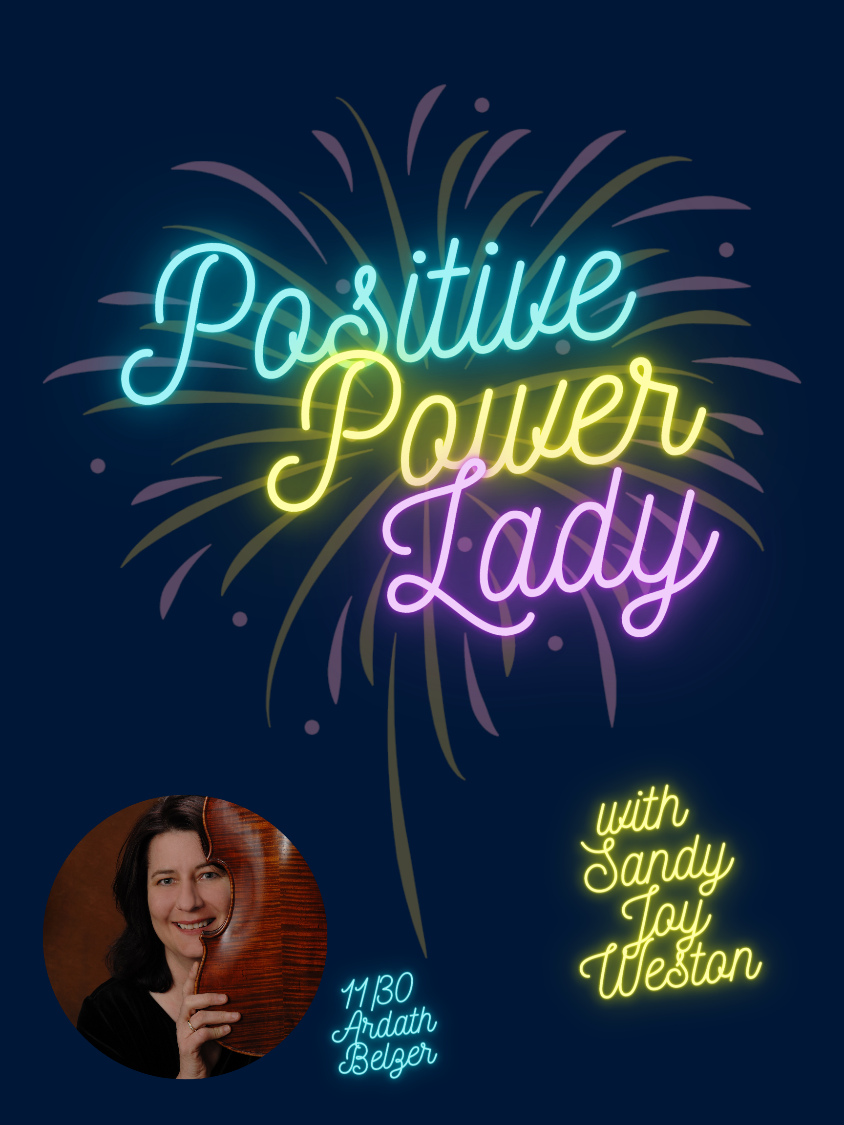 Positive Power Lady: Episode Seventy One