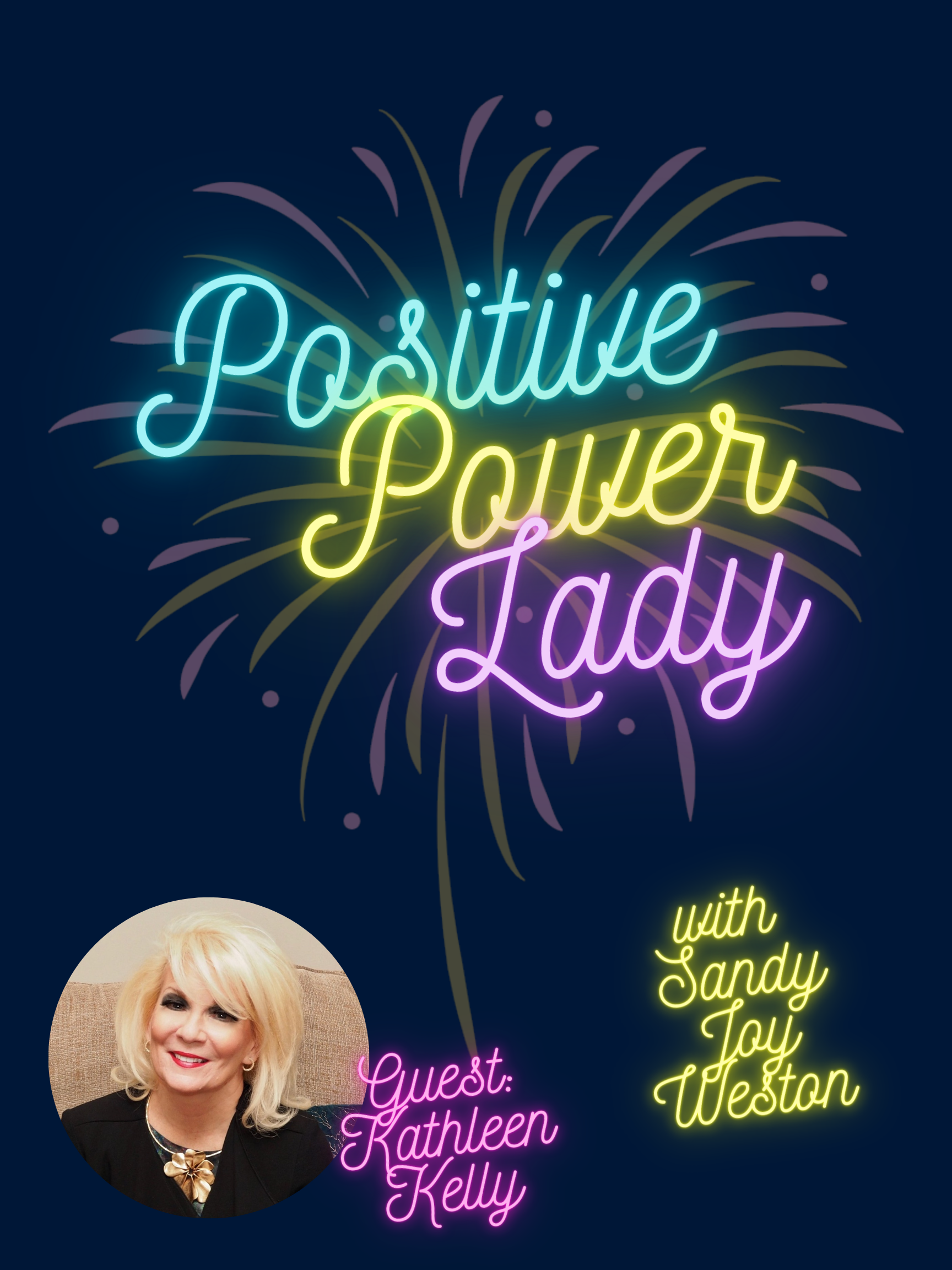 Positive Power Lady: Episode Seventy Five
