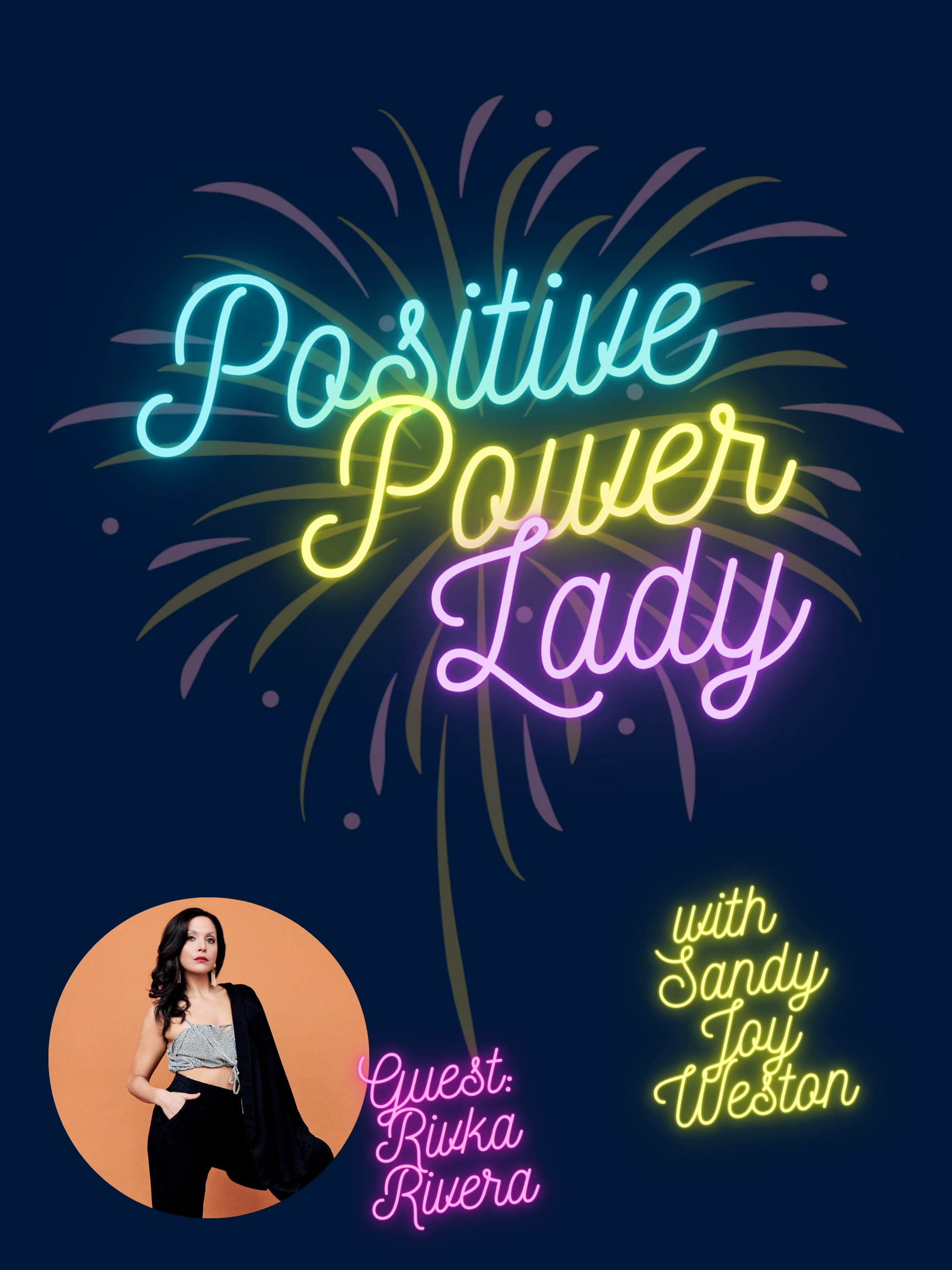 Positive Power Lady: Episode Seventy Six