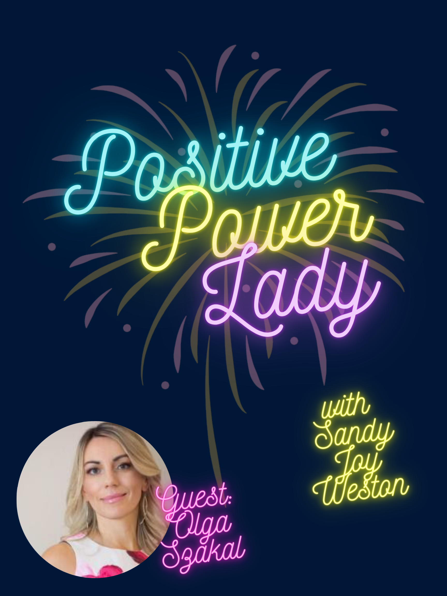 Positive Power Lady: Episode Ninety