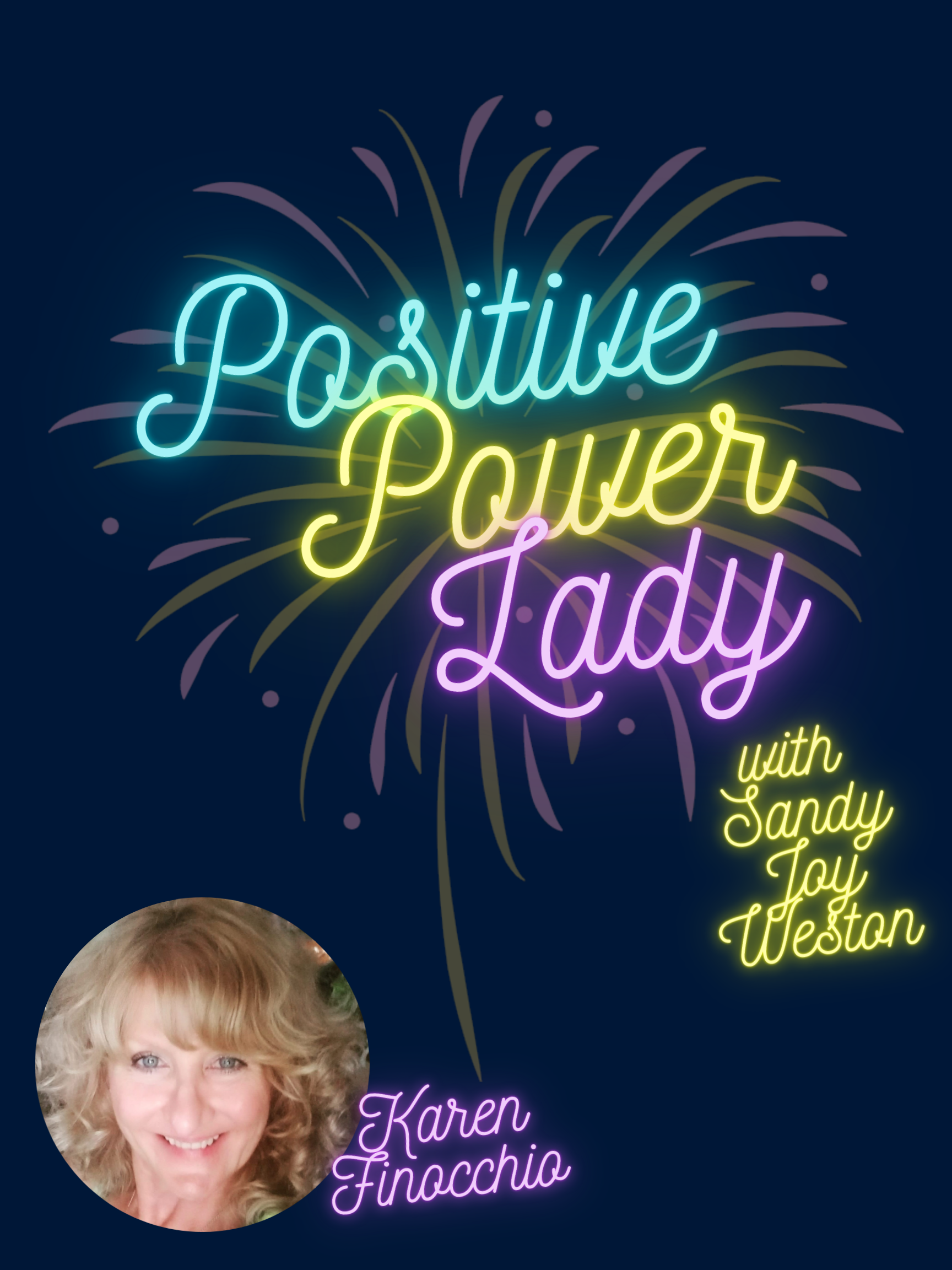 Positive Power Lady: Episode Ninety-Six 