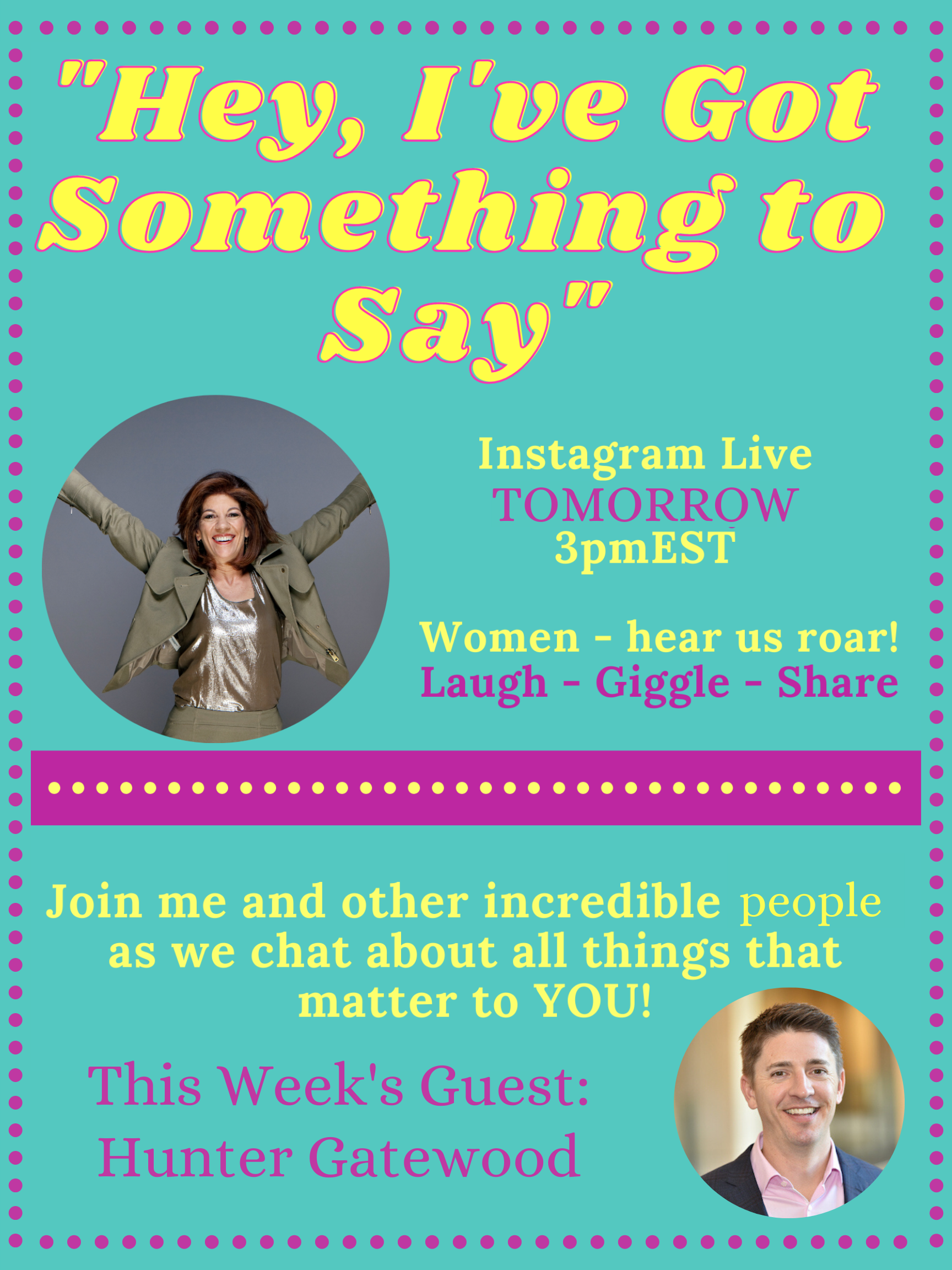 "Hey, I've Got Something to Say" 8.16.22