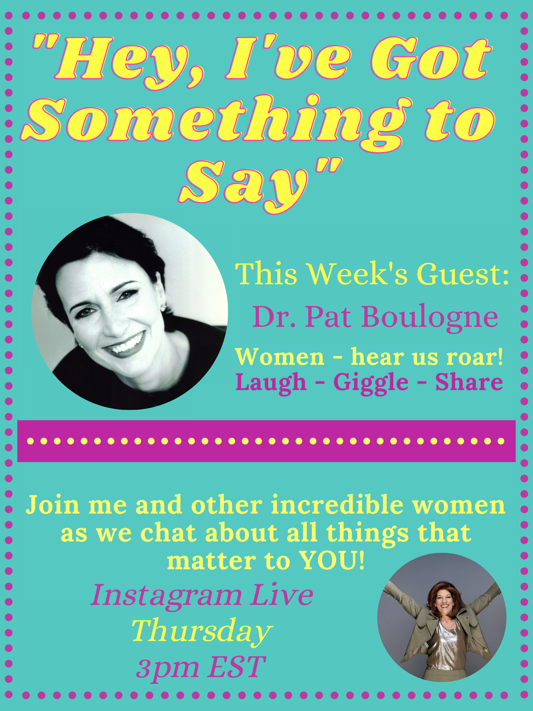 "Hey, I've Got Something to Say" with Dr. Pat Boulogne