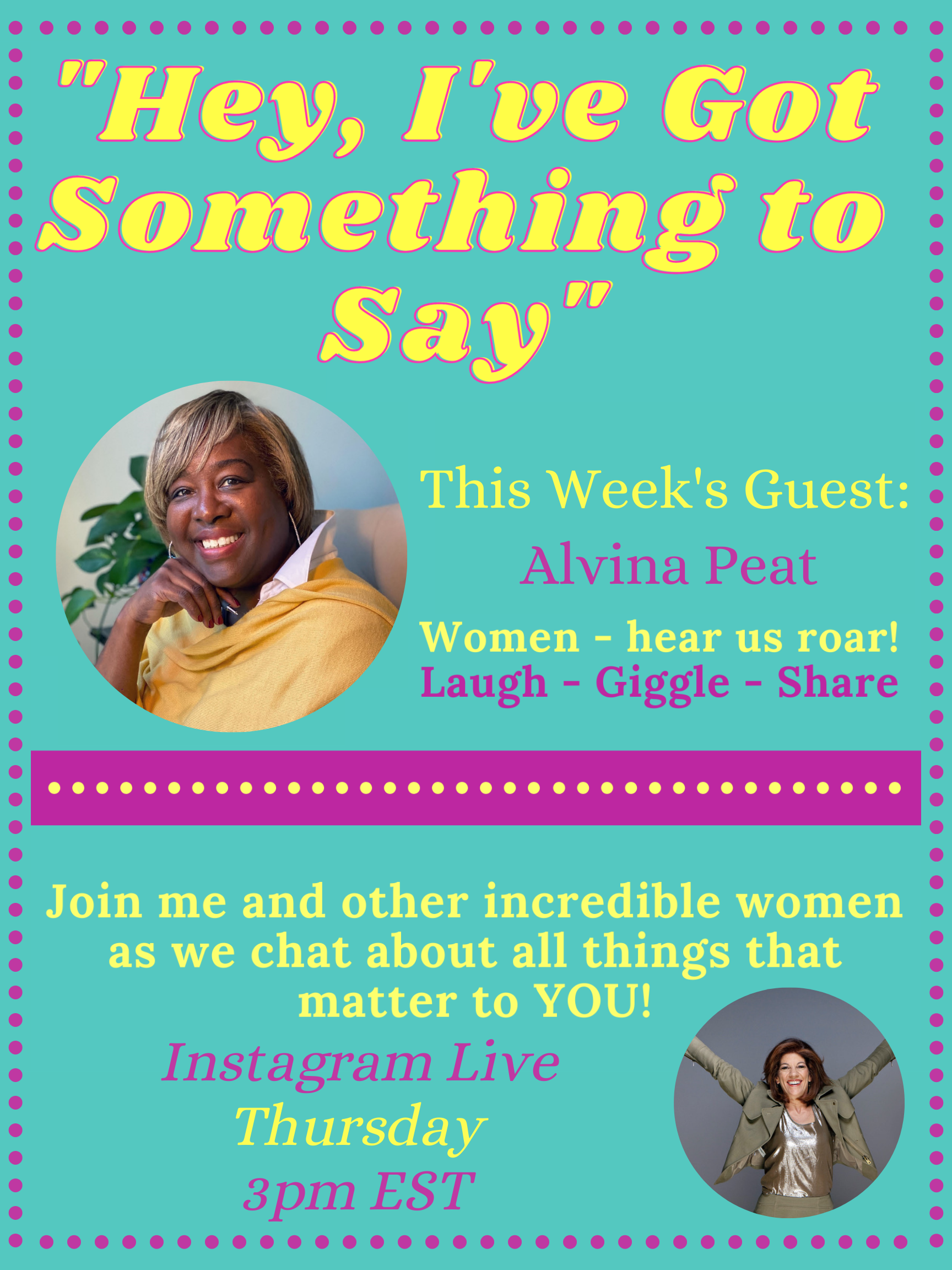 "Hey, I've Got Something to Say" with Alvina Peat