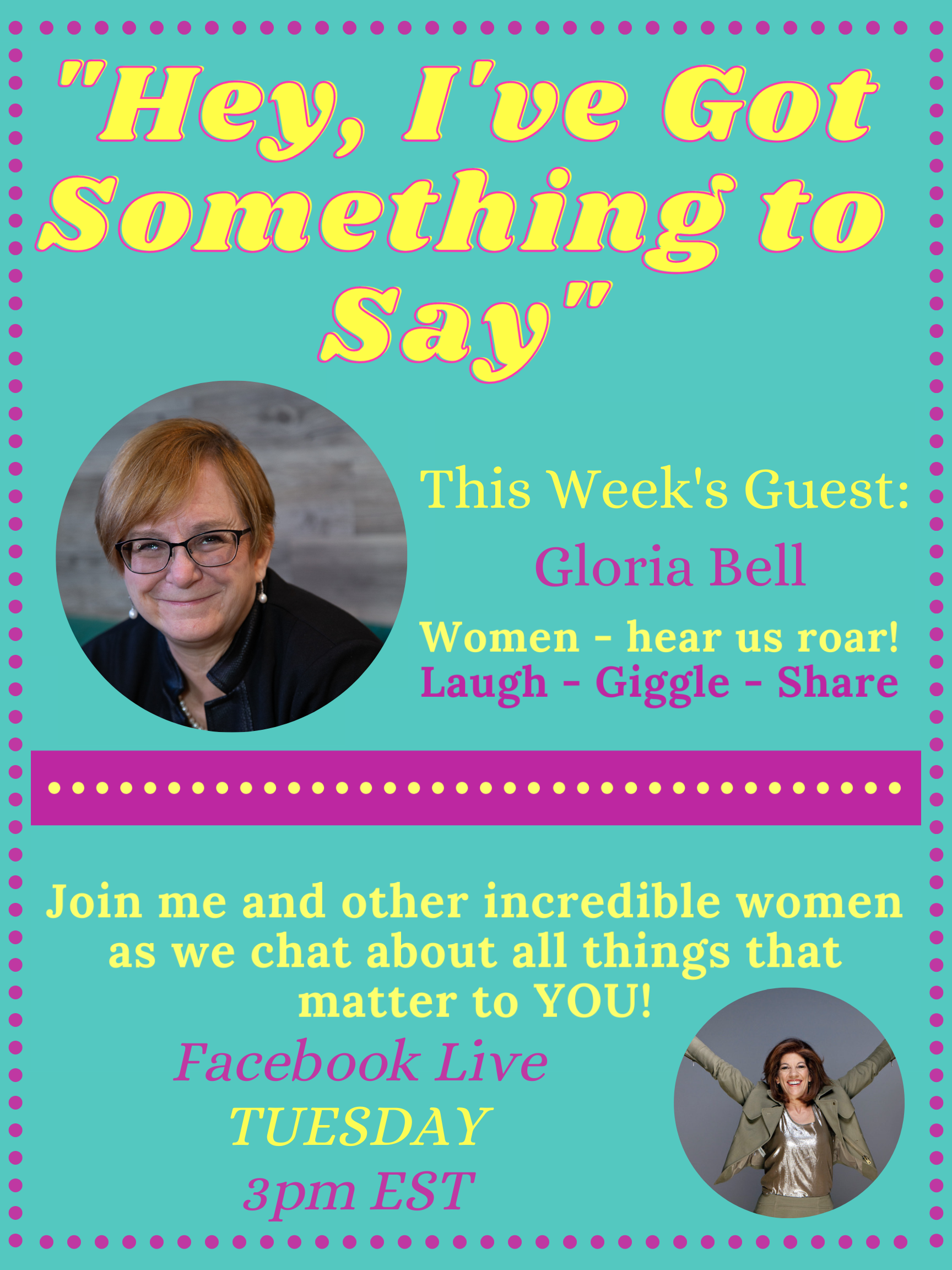 "Hey, I've Got Something to Say" with Gloria Bell