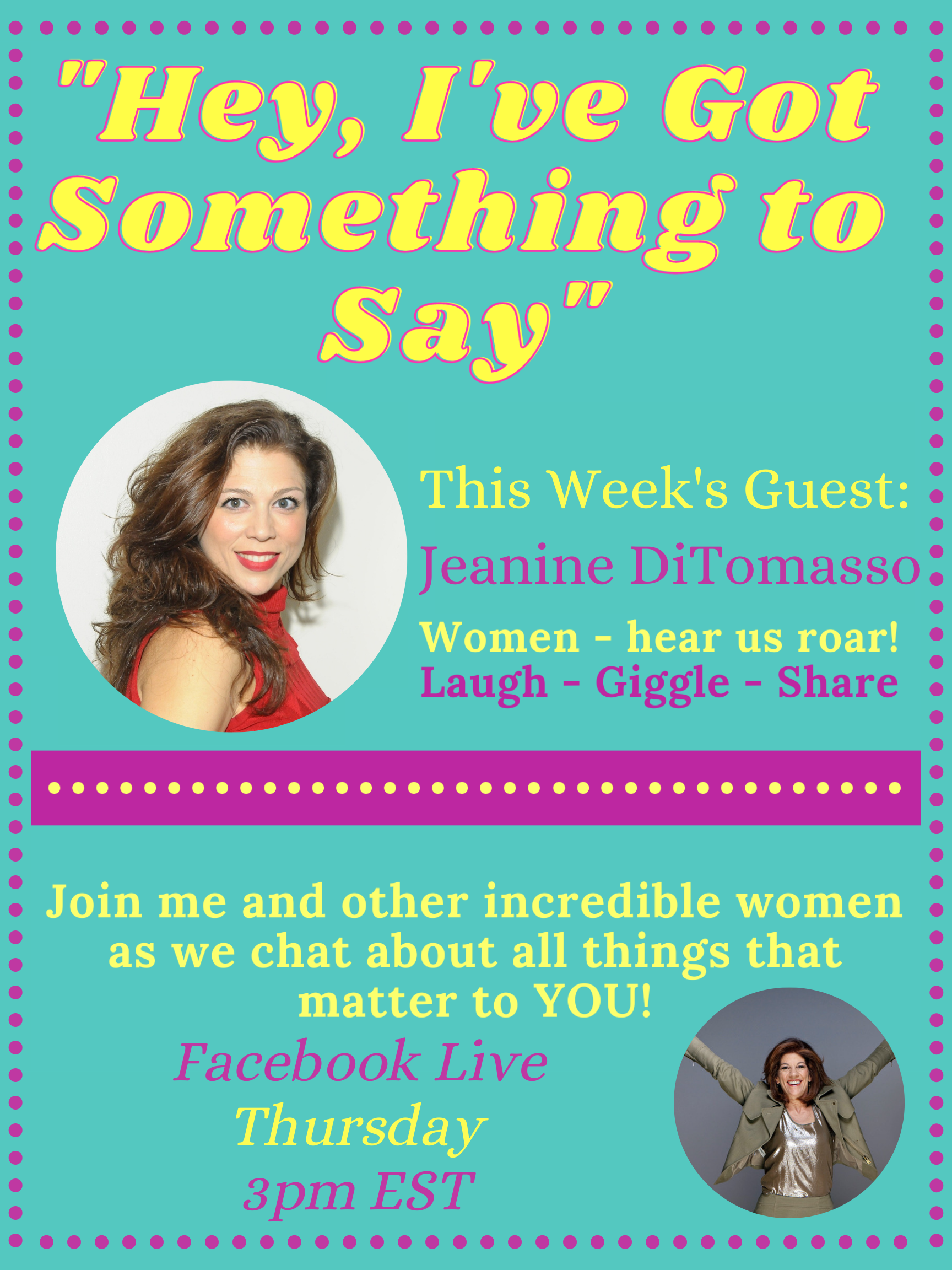 "Hey, I've Got Something to Say" with Jeanine DiTomasso