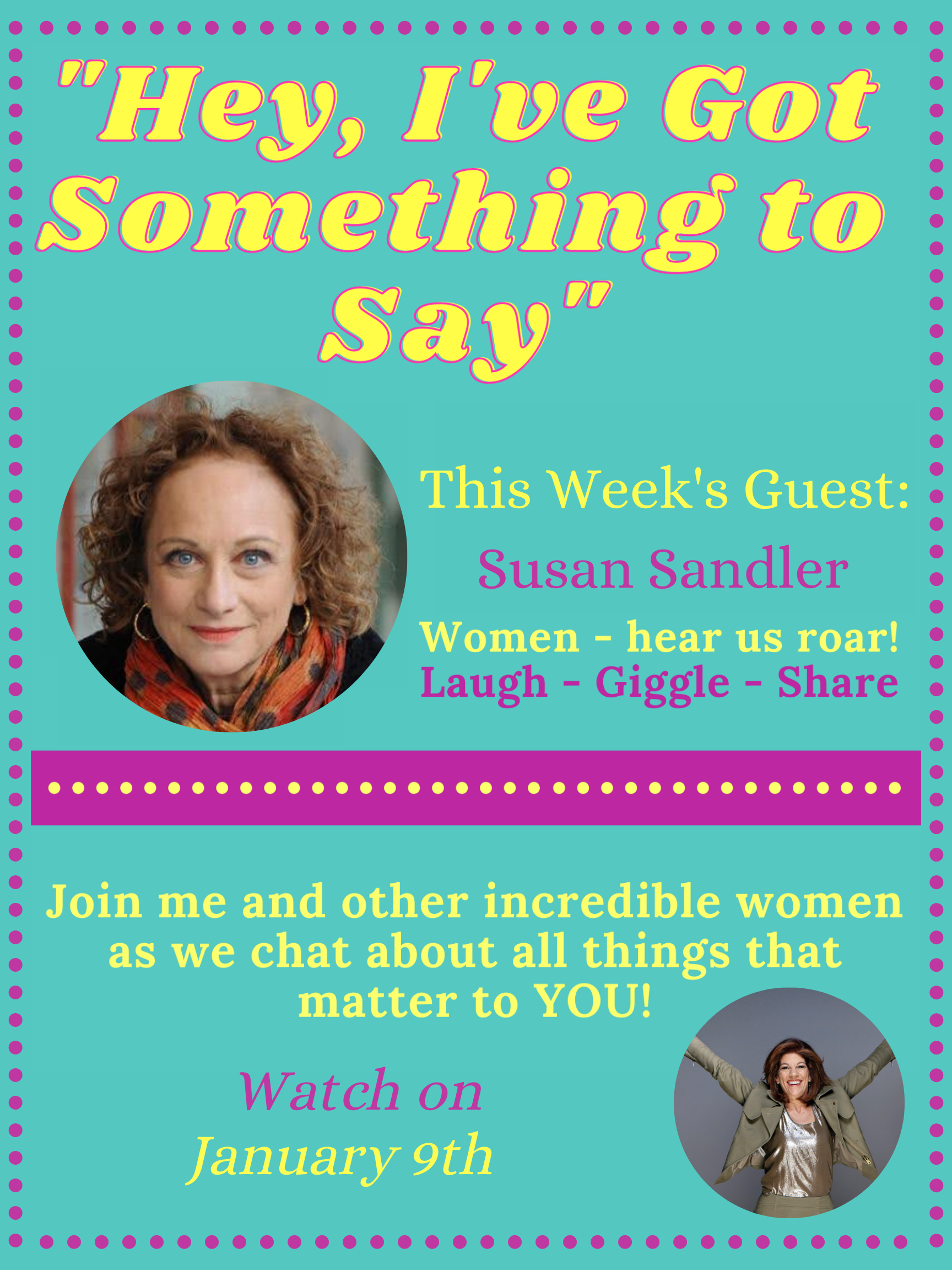"Hey, I've Got Something to Say" with Susan Sandler
