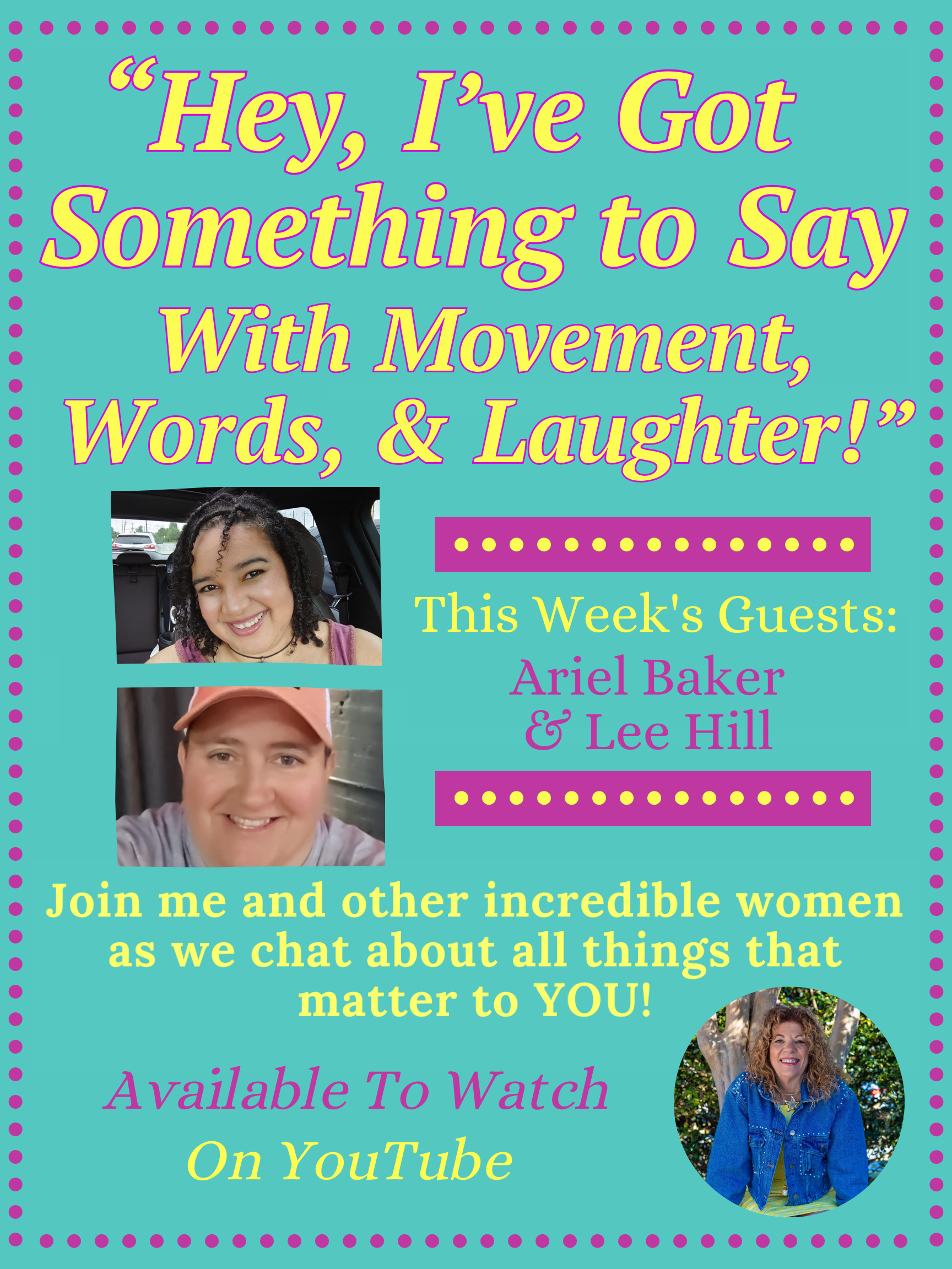 "Hey, I've Got Something to Say with Movement, Words, &amp; Laughter" with Ariel Baker &amp; Lee Hill