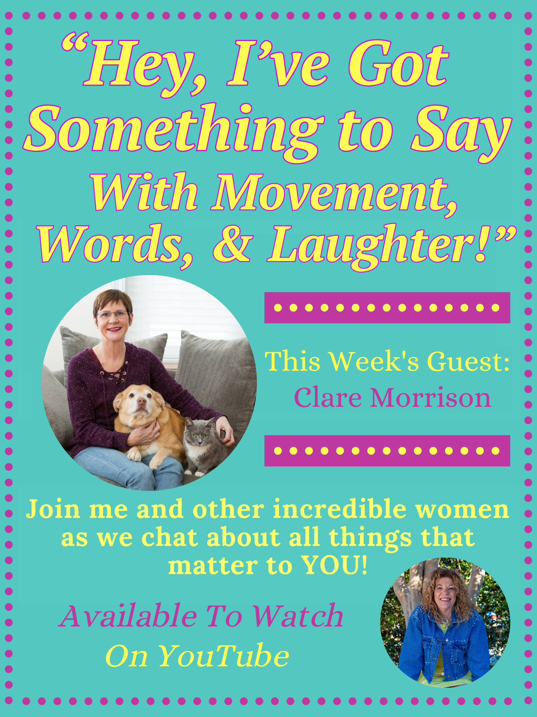 "Hey, I've Got Something to Say with Movement, Words, &amp; Laughter" with Clare Morrison