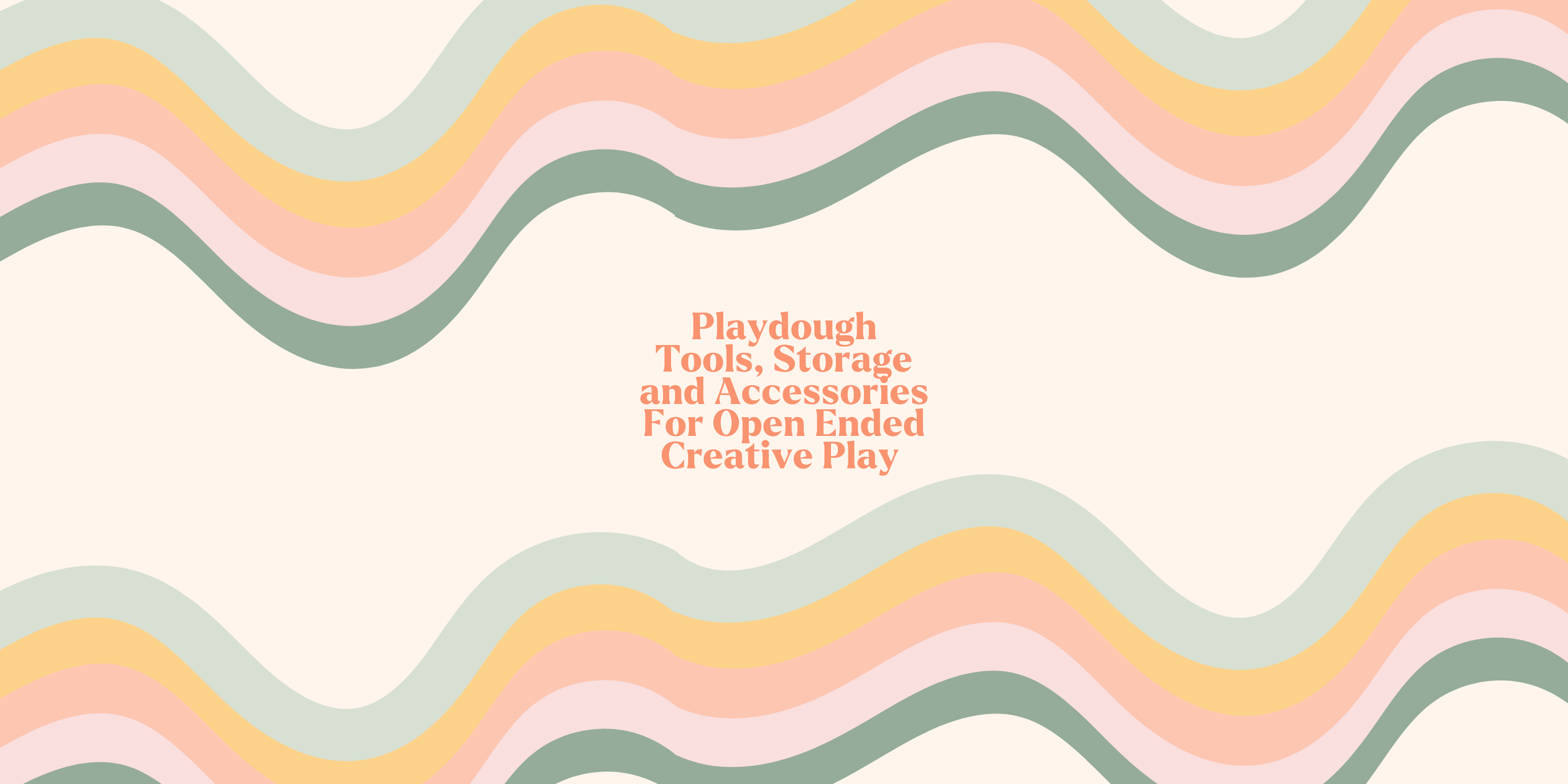 Playdough Tools, Storage and Accessories For Open Ended Creative Play ...