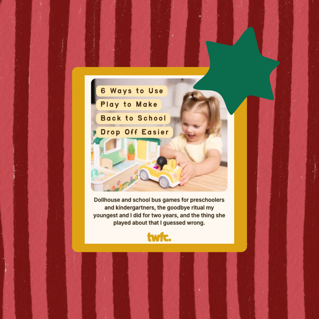 6 Ways to Use Play to Make Back to School Drop Off Easier