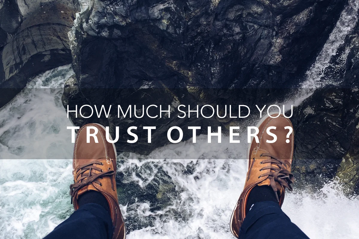 Leadership Skills: How Much Should You Trust Others?
