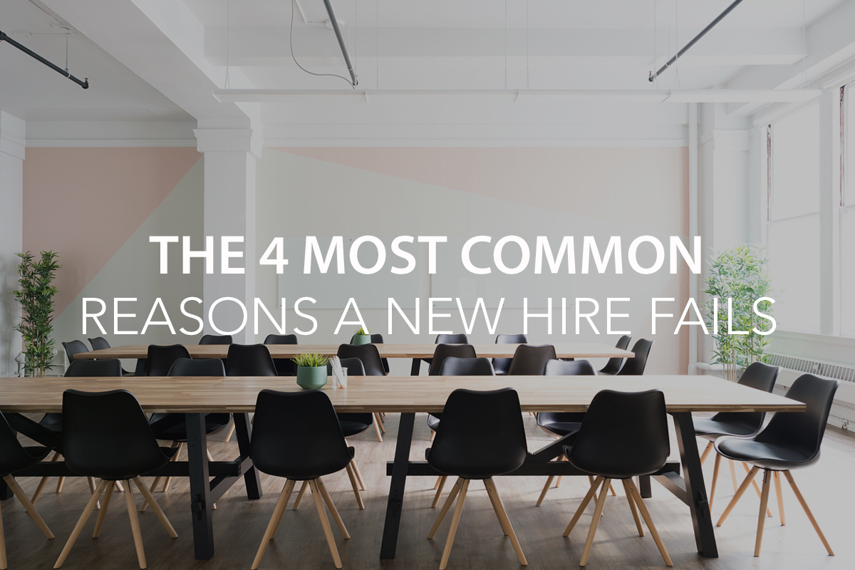 The 4 Most Common Reasons a New Hire Fails