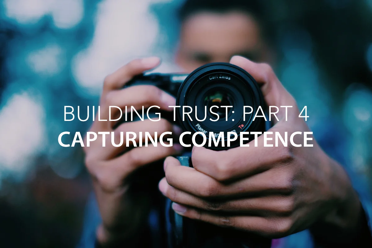 Building Trust Part 4: Competence