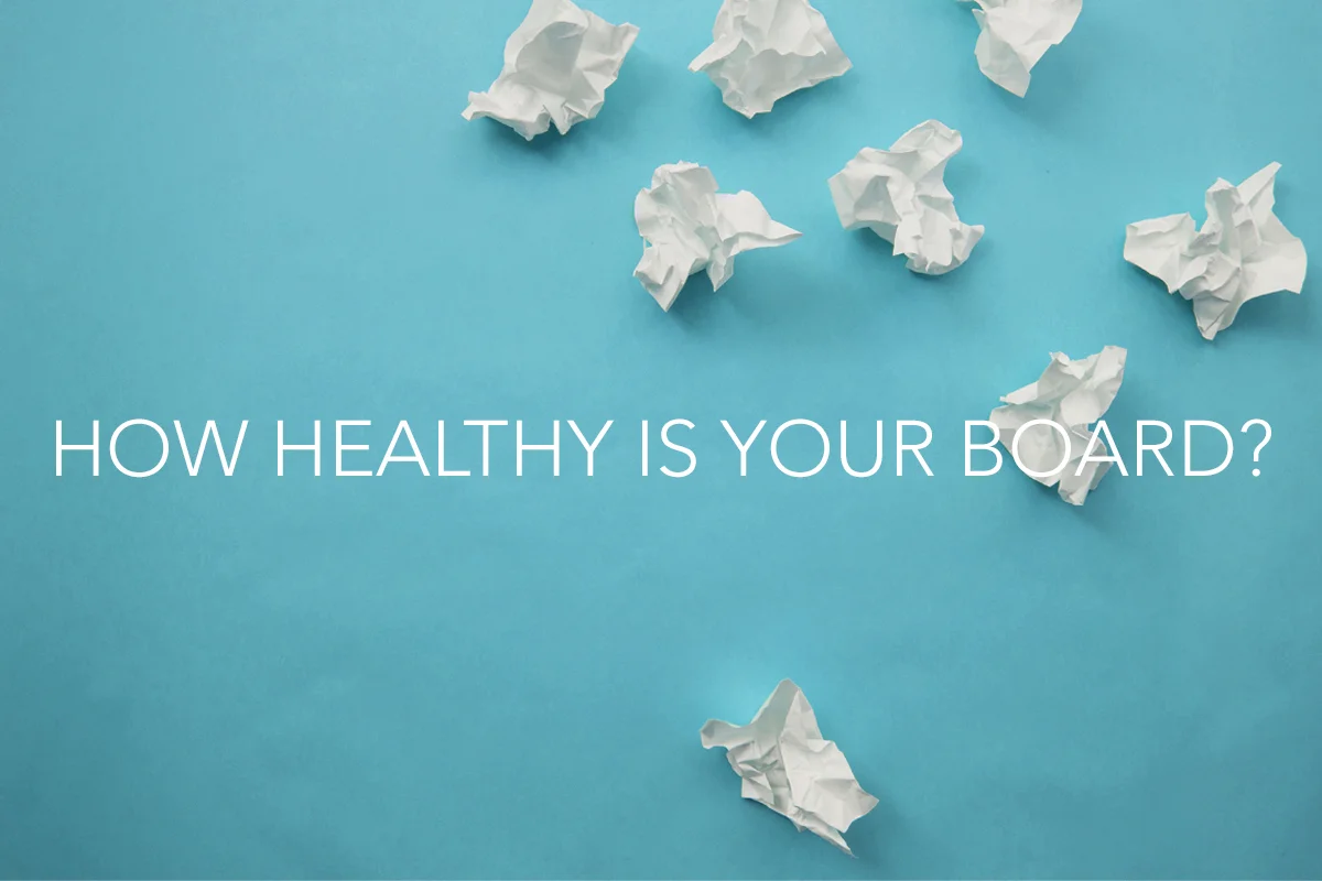 How Healthy is Your Board of Directors? - The Center Consulting
