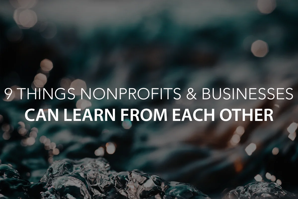 9 Things Nonprofits and Businesses Can Learn from Each Other [Infographic]