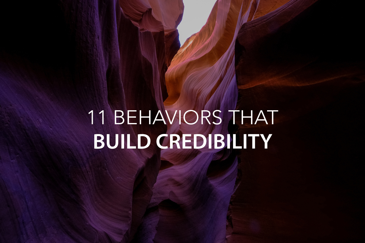 11 Behaviors that Build Credibility - The Center Consulting Group - Leadership Coaching and Consulting for Businesses, Churches, and Nonprofits