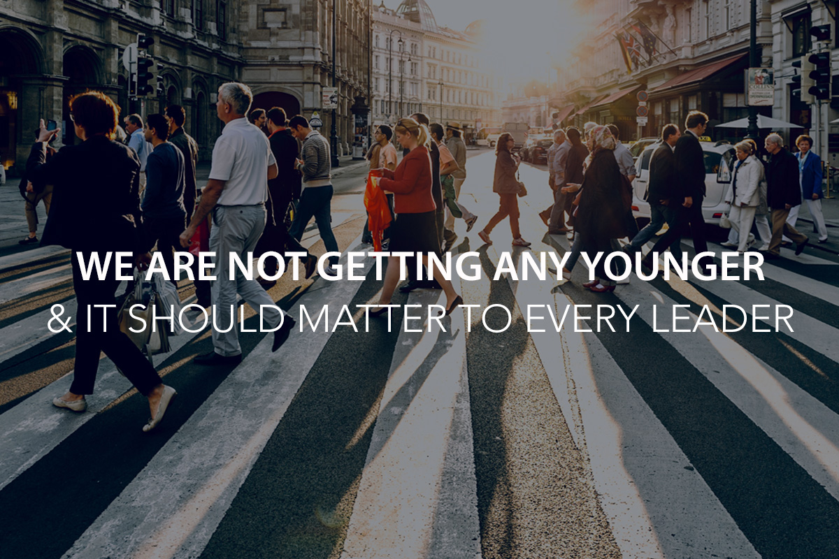 We Are Not Getting Any Younger… And it Should Matter to Every Leader - Aging Population and how it will affect the workforce, healthcare, education, and spiritual outreach. - The Center Consulting Group - CCG - Leadership Coaching and Consulting for Businesses, Churches, and Nonprofits