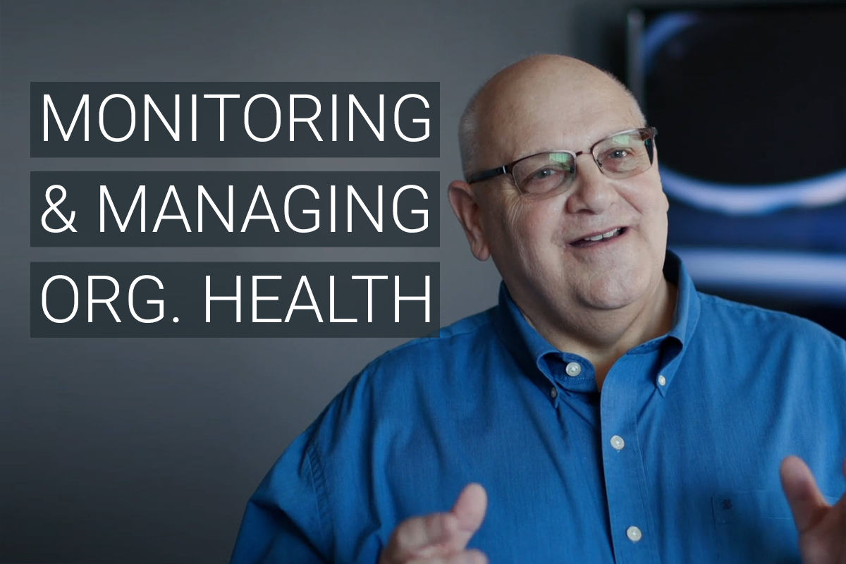  4 Keys to Monitoring & Managing Organizational Health 